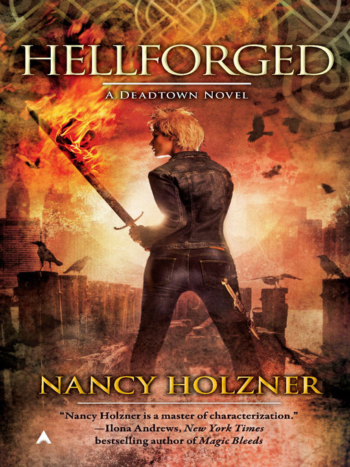 Title details for Hellforged by Nancy Holzner - Available